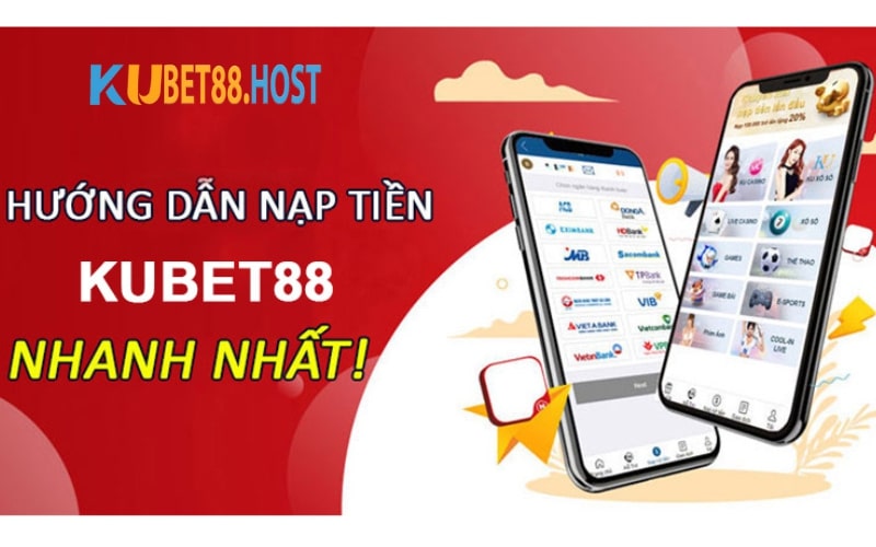 huong-dan-nap-tien-kubet88-nhanh-chong